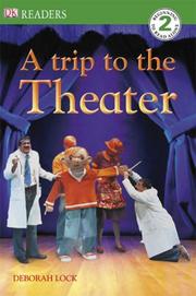 Cover of: A Trip To The Theater (DK READERS) by DK Publishing
