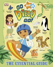 Cover of: Go, Diego, Go! Essential Guide by DK Publishing, DK Publishing