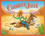 Cowboy José by Susan Middleton Elya