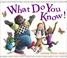 Cover of: What do you know!