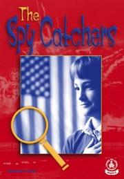 Cover of: The Spy Catchers (Cover-to-Cover Chapter 2 Books: World War II)