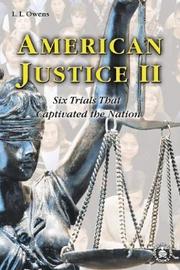 Cover of: American Justice II: Six Trials That Captivated the Nation (Cover-to-Cover Informational Books: 20th Century) by L. L. Owens