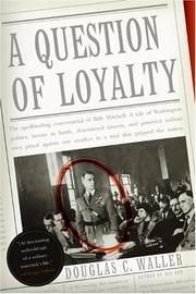 Cover of: A Question of Loyalty | Douglas C. Waller