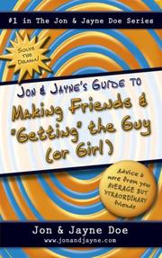 Cover of: Jon & Jaynes Guide to Making Friends and Getting the Guy (or Girl) (The Jon & Jayne