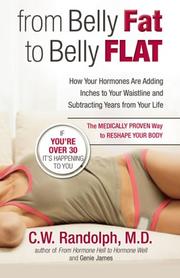 Cover of: From Belly Fat to Belly Flat by C.W. Randolph M.D., Genie James