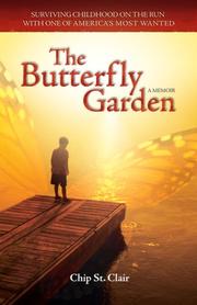 The butterfly garden by Chip St. Clair