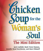 Cover of: Chicken Soup for the Womans Soul The Mini-Edition (Chicken Soup)