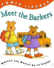 Cover of: Meet the Barkers: Morgan & Moffat Go to School (Barkers)