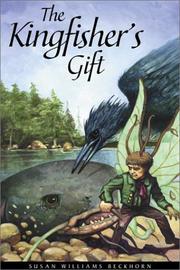The kingfisher's gift by Susan Williams Beckhorn