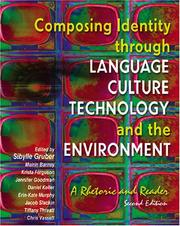 Cover of: Composing Identity Through Language Culture Technology and the Environment by Sibylle Gruber