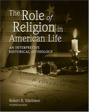 Cover of: The role of religion in american Life | Robert R. Mathisen