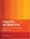 Cover of: Writing Workbook, Lessons on How to Write Well