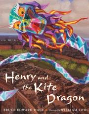 Cover of: Henry and the kite dragon by Bruce Edward Hall