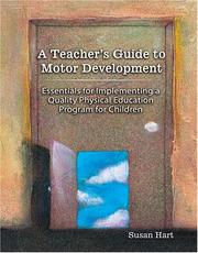 Cover of: A Teacher's Guide to Motor Development by Susan Hart