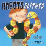 Cover of: Robots slither by Ryan Ann Hunter