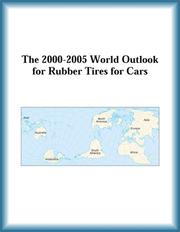 Cover of: The 2000-2005 World Outlook for Rubber Tires for Cars (Strategic Planning Series) | Research Group