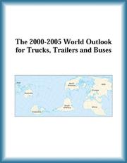Cover of: The 2000-2005 World Outlook for Trucks, Trailers and Buses (Strategic Planning Series) by Research Group, Buses Research Group