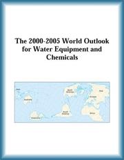 Cover of: The 2000-2005 World Outlook for Water Equipment and Chemicals (Strategic Planning Series) by Research Group, The Water Equipment, Chemicals Research Group