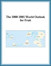 Cover of: The 2000-2005 World Outlook for Fruit (Strategic Planning Series)