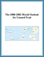 Cover of: The 2000-2005 World Outlook for Canned Fruit (Strategic Planning Series)