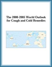 Cover of: The 2000-2005 World Outlook for Cough and Cold Remedies (Strategic Planning Series)