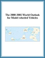 Cover of: The 2000-2005 World Outlook for Model-wheeled Vehicles (Strategic Planning Series) | Research Group