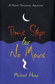Time Stops for No Mouse by Michael Hoeye