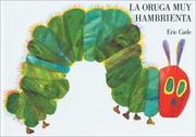 Cover of: La oruga muy hambrienta by Eric Carle