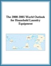 Cover of: The 2000-2005 World Outlook for Household Laundry Equipment (Strategic Planning Series) | Research Group