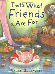 Cover of: That's what friends are for by Valeri Gorbachev