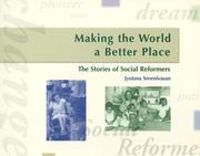 Cover of: Making the World a Better Place: The Stories of Social Reformers (Rigby Literacy)