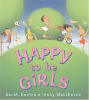 Cover of: Happy to be girls | Davies, Sarah