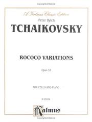 Cover of: Rococo Variations, Op. 33, Kalmus Edition by Peter Ilich Tchaikovsky