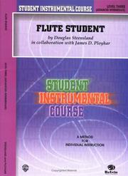 Cover of: Student Instrumental Course, Flute Student, Level 3 (Student Instrumental Course)