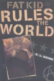 Cover of: Fat kid rules the world by Kelly Going