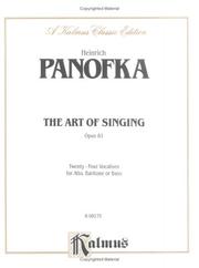 Cover of: The Art of Singing; 24 Vocalises, Op. 81 (Kalmus Edition)