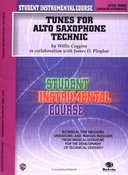 Cover of: Student Instrumental Course, Tunes for Alto Saxophone Technic, Level III (Student Instrumental Course) | Willis Coggins