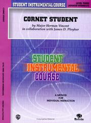 Cover of: Student Instrumental Course: Cornet Student, Level 3 (Student Instrumental Course)