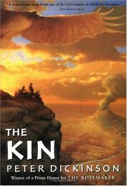 Cover of: The kin by Peter Dickinson, Peter Dickinson