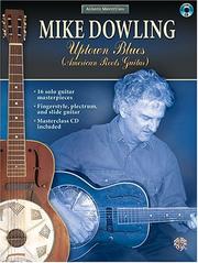 Cover of: Mike Dowling: Uptown Blues (American Roots Guitar, Book & CD) (Acoustic Masterclass)