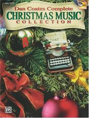 Cover of: Dan Coates Complete Christmas Music Collection (Easy Piano) by Dan Coates, Dan Coates