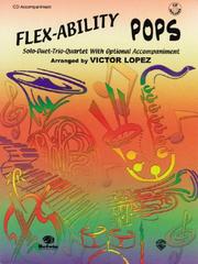 Cover of: Flex-Ability Pops -- Solo-Duet-Trio-Quartet with Optional Accompaniment: For All Instruments (Flex-Ability)