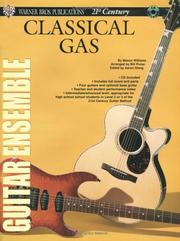 Cover of: Warner Bros. Publications 21st Century Guitar Ensemble Series: Classical Gas (Warner Bros. Publications 21st Century Guitar Course)