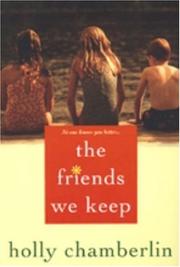 Cover of: The Friends We Keep by Holly Chamberlin