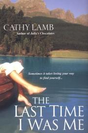 Cover of: The Last Time I Was Me by Cathy Lamb