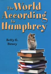 The world according to Humphrey by Betty G. Birney
