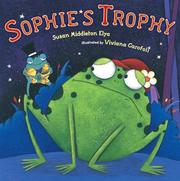 Cover of: Sophie's trophy by Susan Middleton Elya