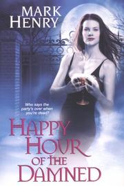 Cover of: Happy Hour of the Damned | Mark Henry
