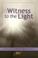 Cover of: Witness to the Light