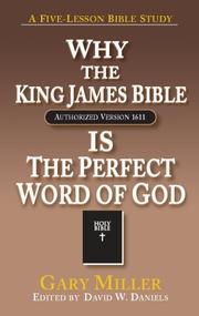 Cover of: Why the KJV Bible is the Perfect Word of God
